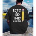 Lets Do This Test Day State Testing Teacher Motivational Men's Back Print T-Shirt, funny gift
