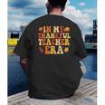 In My Thankful Teacher Era Autumn Thanksgiving Fall Season Men's Back Print T-Shirt, funny gift In My Thankful Teacher Era Autumn Thanksgiving Fall Season Men's Back Print T-Shirt, funny gift