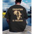 History Education Is Freedom African Map Black Teacher Men's Back Print T-Shirt, funny gift