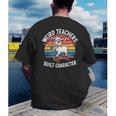 Weird Teachers Build Character Teacher Men's Back Print T-Shirt, funny gift