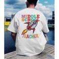 Space Middle School Teacher Back To School Men Women Kids Men's Back Print T-Shirt, funny gift Space Middle School Teacher Back To School Men Women Kids Men's Back Print T-Shirt, funny gift