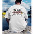 Wedding Planning Not Lesson Engaged Teacher Wedding Men's Back Print T-Shirt, funny gift