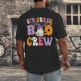 5th Grade Boo Crew Spooky Fifth Grade Halloween Teacher Men's Back Print T-Shirt, funny design