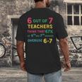 67 Teacher Middle School Teacher 6 7 Overuse 67 Men's Back Print T-Shirt, funny design 67 Teacher Middle School Teacher 6 7 Overuse 67 Men's Back Print T-Shirt, funny design