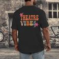 Theatre Vibes Teacher Man Women Youth Auditorium Concert Tee Men's Back Print T-Shirt, funny design Theatre Vibes Teacher Man Women Youth Auditorium Concert Tee Men's Back Print T-Shirt, funny design