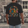 Bilingual Paraeducator Paraprofessional Parapro Teachers Men's Back Print T-Shirt, funny design Bilingual Paraeducator Paraprofessional Parapro Teachers Men's Back Print T-Shirt, funny design