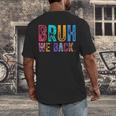 Bruh We Back Teachers Retro Back To School Boys Girls Kids Men's Back Print T-Shirt, funny design Bruh We Back Teachers Retro Back To School Boys Girls Kids Men's Back Print T-Shirt, funny design
