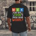 Bruh Did You Even Show Your Work For Science Teachers For Men Women Men's Back Print T-Shirt, funny design Bruh Did You Even Show Your Work For Science Teachers For Men Women Men's Back Print T-Shirt, funny design
