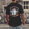 You Can't Scare Me I'm A Teacher Ghost Happy Halloween Men's Back Print T-Shirt, funny design