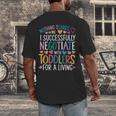 Childcare Teacher Negotiate With Toddlers Daycare Provider Men's Back Print T-Shirt, funny design Childcare Teacher Negotiate With Toddlers Daycare Provider Men's Back Print T-Shirt, funny design