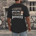 Coffee Gives Me Teacher Powers Teacher Men's Back Print T-Shirt, funny design Coffee Gives Me Teacher Powers Teacher Men's Back Print T-Shirt, funny design