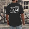 Coffee Teach Repeat Women's Misses Plus Size Teacher Men's Back Print T-Shirt, funny design Coffee Teach Repeat Women's Misses Plus Size Teacher Men's Back Print T-Shirt, funny design