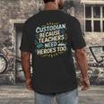 Custodian Because Teachers Need Heroes Too School Janitor Men's Back Print T-Shirt, funny design