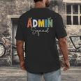 Cute Admin Squad Crew Team Back To School Teacher For Men Women Men's Back Print T-Shirt, funny design Cute Admin Squad Crew Team Back To School Teacher For Men Women Men's Back Print T-Shirt, funny design