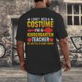 I Don't Need A Costume I'm A Kindergarten Teacher Halloween Men's Back Print T-Shirt, funny design