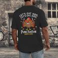 Lets Eat Kids Punctuation Saves Lives Thanksgiving Teacher Men's Back Print T-Shirt, funny design