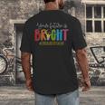 Your Future Is Bright Kindergarten Teacher Life Men Women Men's Back Print T-Shirt, funny design