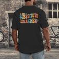 Groovy Substitute Teacher Retro Teacher Back To School Men's Back Print T-Shirt, funny design Groovy Substitute Teacher Retro Teacher Back To School Men's Back Print T-Shirt, funny design