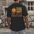 Halloween You Can't Scare Toddler Teacher For Men Women Men's Back Print T-Shirt, funny design