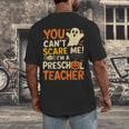 Halloween Preschool Teacher You Can't Scare Me Im A Teacher Men's Back Print T-Shirt, funny design Halloween Preschool Teacher You Can't Scare Me Im A Teacher Men's Back Print T-Shirt, funny design