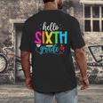 Hello Sixth Grade Cute Back To School 6th Grade Teacher Kids Men's Back Print T-Shirt, funny design