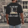 I'Ll Just Wait Until It's Quiet Skeleton Teacher Halloween Men's Back Print T-Shirt, funny design