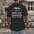 I'm A Paraprofessional What's Your Superpower Para Teacher Men's Back Print T-Shirt, funny design