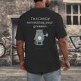 I'm Silently Correcting Your Grammar Sarcastic Teacher For Men Women Kids Men's Back Print T-Shirt, funny design I'm Silently Correcting Your Grammar Sarcastic Teacher For Men Women Kids Men's Back Print T-Shirt, funny design