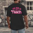 My Job Is Teach Pink Retro Female Teacher Life Women Men's Back Print T-Shirt, funny design