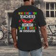 Kindergarten Teachers Are Just Superheroes In Disguise Men's Back Print T-Shirt, funny design