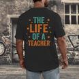 The Life Of A Teacher Men's Back Print T-Shirt, funny design The Life Of A Teacher Men's Back Print T-Shirt, funny design
