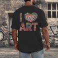 I Love Art Artist Painter Colorful Painting Art Teacher Men's Back Print T-Shirt, funny design I Love Art Artist Painter Colorful Painting Art Teacher Men's Back Print T-Shirt, funny design