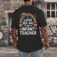 I Love Bee-Ing An Infant Teacher Toddler Teaching Men's Back Print T-Shirt, funny design
