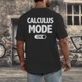 Math Calculus Mode On Teacher T-Shirt Men's Back Print T-Shirt, funny design Math Calculus Mode On Teacher T-Shirt Men's Back Print T-Shirt, funny design