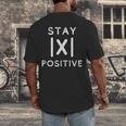 Math Teacher Appreciation Stay Positive Absolute Value Men's Back Print T-Shirt, funny design Math Teacher Appreciation Stay Positive Absolute Value Men's Back Print T-Shirt, funny design