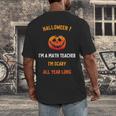 Math Teacher Halloween Quote I'm Scary All Year Long Men Women Men's Back Print T-Shirt, funny design Math Teacher Halloween Quote I'm Scary All Year Long Men Women Men's Back Print T-Shirt, funny design