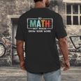 Math Teacher Do Math Not Magic Show Your Work Men's Back Print T-Shirt, funny design