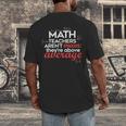 Math Teachers Aren't Mean Men's Back Print T-Shirt, funny design Math Teachers Aren't Mean Men's Back Print T-Shirt, funny design