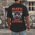 Math Teachers Love Brains Scary Halloween Men Women Men's Back Print T-Shirt, funny design Math Teachers Love Brains Scary Halloween Men Women Men's Back Print T-Shirt, funny design