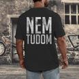 Nem Tudom Hungarian Teacher I Don't Know Men Women Girls Kids T-Shirt Men's Back Print T-Shirt, funny design Nem Tudom Hungarian Teacher I Don't Know Men Women Girls Kids T-Shirt Men's Back Print T-Shirt, funny design