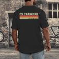 PE TEACHER Job Title Profession Birthday Worker Idea Men's Back Print T-Shirt, funny design PE TEACHER Job Title Profession Birthday Worker Idea Men's Back Print T-Shirt, funny design