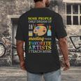 Some People Only Dream Of Meeting Art Teacher Teachers Men's Back Print T-Shirt, funny design Some People Only Dream Of Meeting Art Teacher Teachers Men's Back Print T-Shirt, funny design