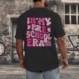 In My Preschool Era Teachers Women Back To School Kids Girls Men's Back Print T-Shirt, funny design