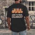 Qué Te Pasacalabaza Fall Immersion Teacher Spanish Teacher Men's Back Print T-Shirt, funny design Qué Te Pasacalabaza Fall Immersion Teacher Spanish Teacher Men's Back Print T-Shirt, funny design