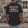 Regulation Before Expectation Cute ABA SPED Teacher Therapy Men's Back Print T-Shirt, funny design Regulation Before Expectation Cute ABA SPED Teacher Therapy Men's Back Print T-Shirt, funny design