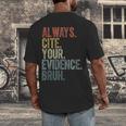 Retro ALways Cite Your Evidence Bruh ELA Teacher For Men Women Kids Men's Back Print T-Shirt, funny design Retro ALways Cite Your Evidence Bruh ELA Teacher For Men Women Kids Men's Back Print T-Shirt, funny design