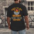 This Is My Scary French Teacher Costume Halloween Men's Back Print T-Shirt, funny design This Is My Scary French Teacher Costume Halloween Men's Back Print T-Shirt, funny design