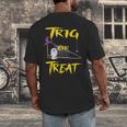 School Math Teacher Halloween 2022 Trig Or Treat Shirt Men's Back Print T-Shirt, funny design School Math Teacher Halloween 2022 Trig Or Treat Shirt Men's Back Print T-Shirt, funny design