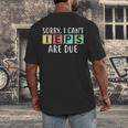 Special Education Teacher SPED Sorry I Can't IEPS Are Due Men's Back Print T-Shirt, funny design Special Education Teacher SPED Sorry I Can't IEPS Are Due Men's Back Print T-Shirt, funny design
