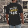 Substitute Teacher Squad Sub Teacher Substitute Teaching Men's Back Print T-Shirt, funny design Substitute Teacher Squad Sub Teacher Substitute Teaching Men's Back Print T-Shirt, funny design